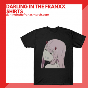 Darling In The Franxx T-Shirts